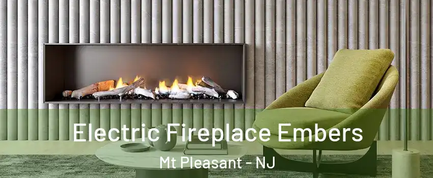 Electric Fireplace Embers Mt Pleasant - NJ