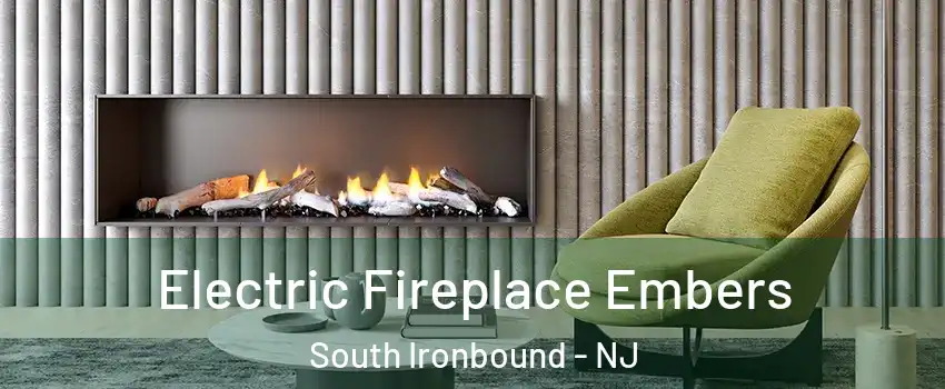 Electric Fireplace Embers South Ironbound - NJ
