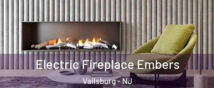 Electric Fireplace Embers Vailsburg - NJ