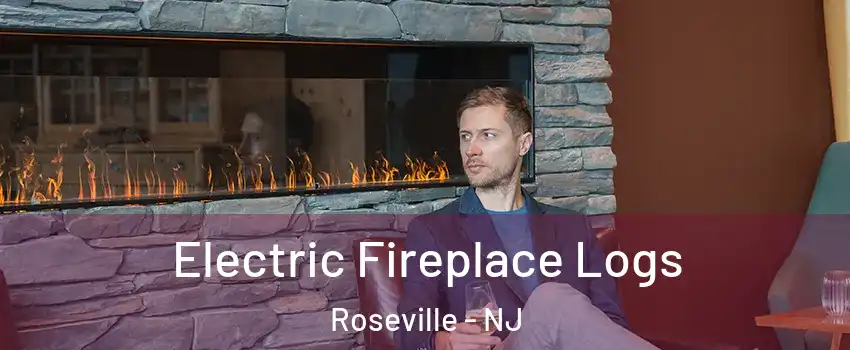 Electric Fireplace Logs Roseville - NJ