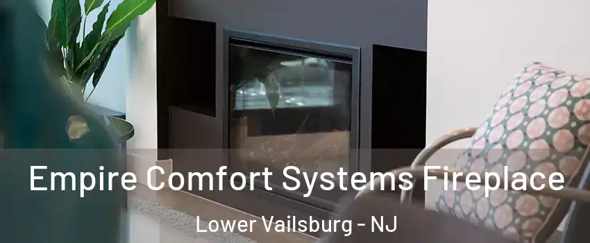 Empire Comfort Systems Fireplace Lower Vailsburg - NJ