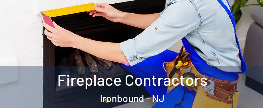 Fireplace Contractors Ironbound - NJ