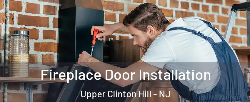 Fireplace Door Installation Upper Clinton Hill - NJ