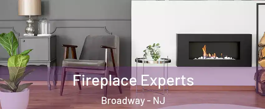 Fireplace Experts Broadway - NJ