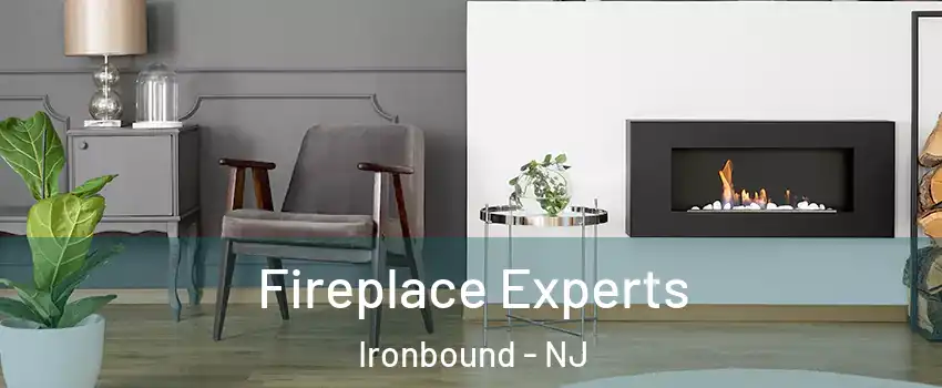 Fireplace Experts Ironbound - NJ