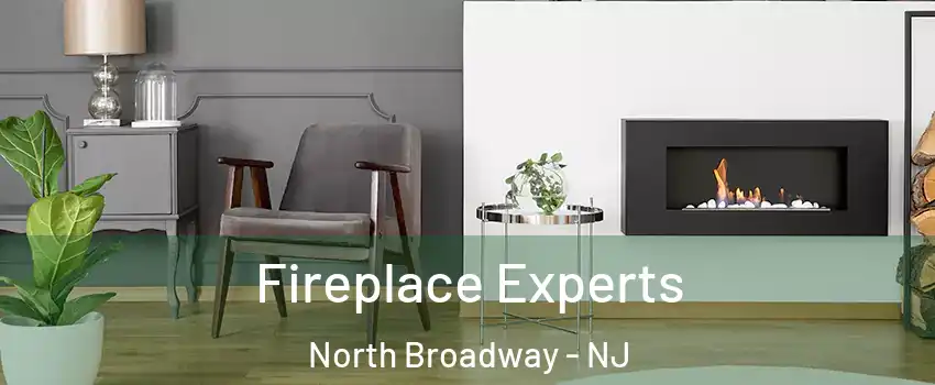 Fireplace Experts North Broadway - NJ