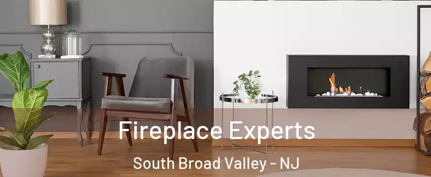 Fireplace Experts South Broad Valley - NJ