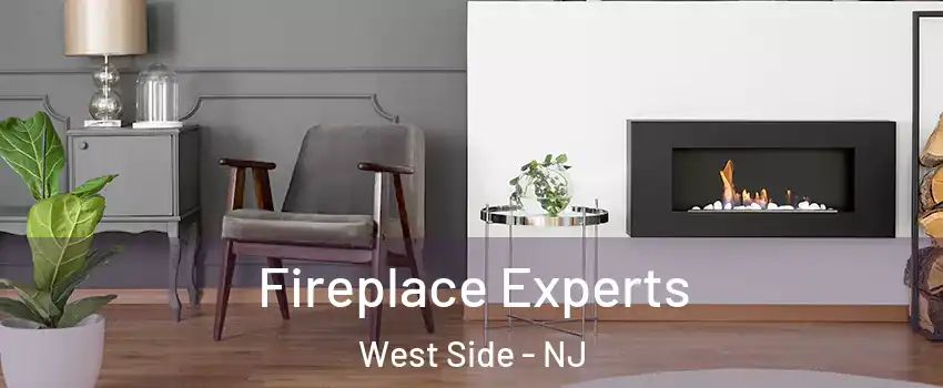 Fireplace Experts West Side - NJ
