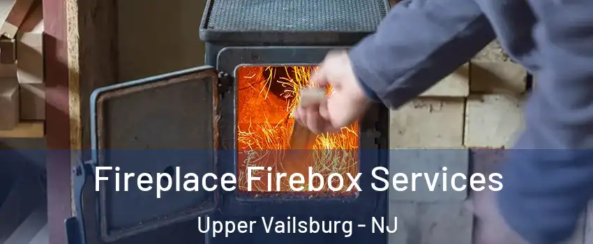 Fireplace Firebox Services Upper Vailsburg - NJ