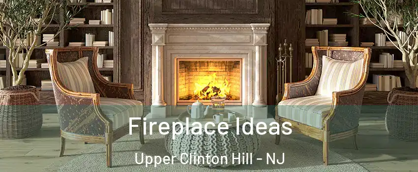 Fireplace Ideas Upper Clinton Hill - NJ