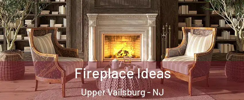 Fireplace Ideas Upper Vailsburg - NJ