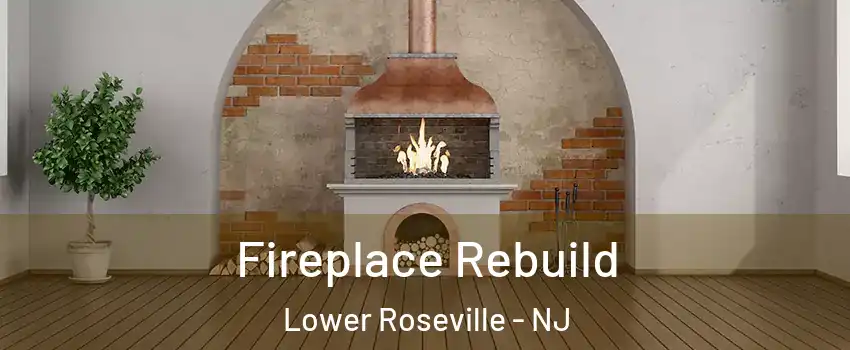 Fireplace Rebuild Lower Roseville - NJ