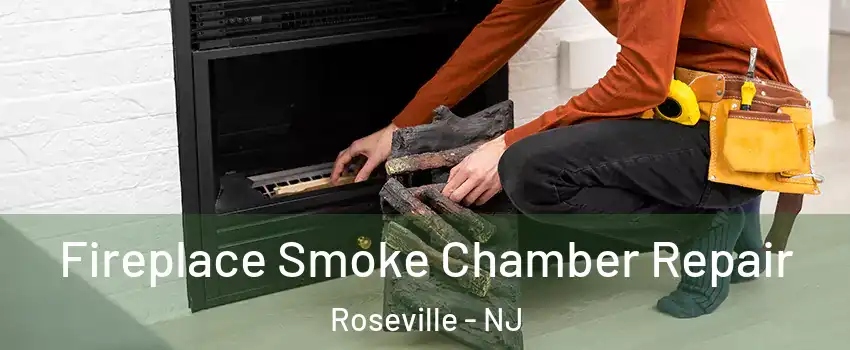 Fireplace Smoke Chamber Repair Roseville - NJ