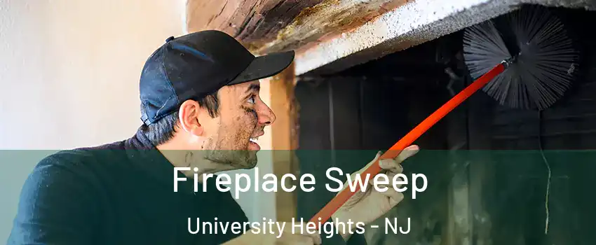 Fireplace Sweep University Heights - NJ