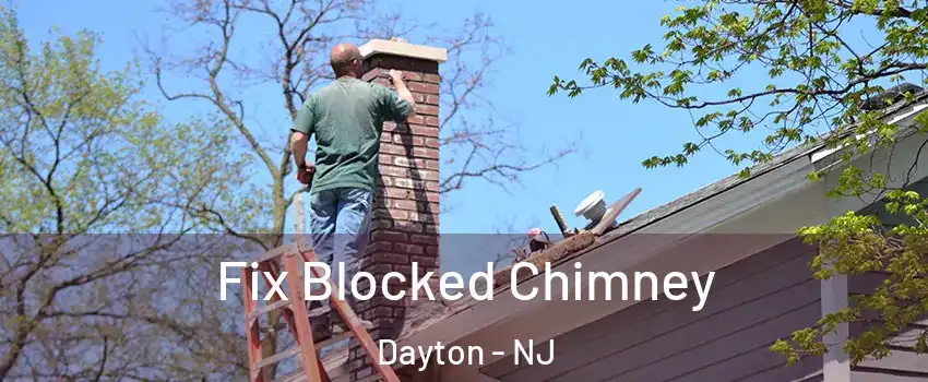 Fix Blocked Chimney Dayton - NJ