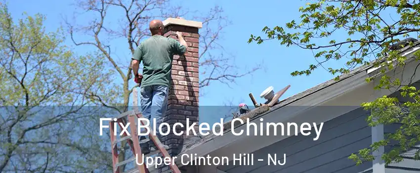 Fix Blocked Chimney Upper Clinton Hill - NJ