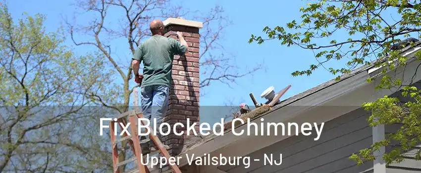 Fix Blocked Chimney Upper Vailsburg - NJ