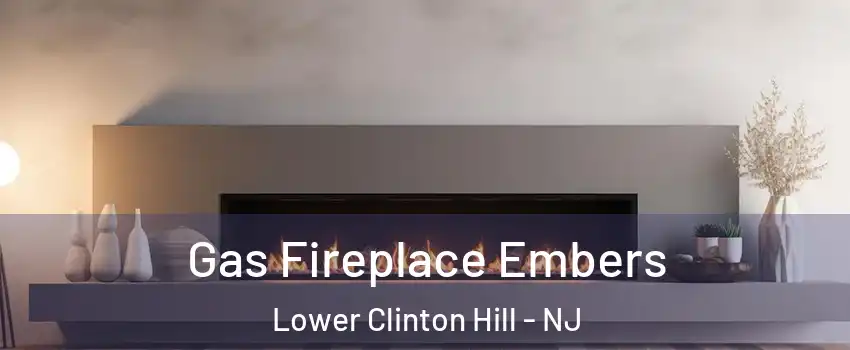 Gas Fireplace Embers Lower Clinton Hill - NJ