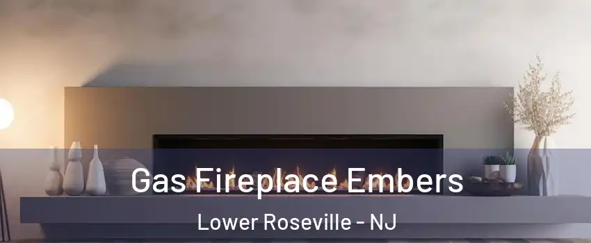Gas Fireplace Embers Lower Roseville - NJ