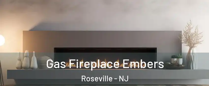 Gas Fireplace Embers Roseville - NJ