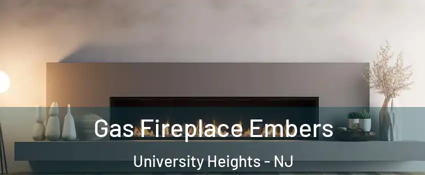 Gas Fireplace Embers University Heights - NJ