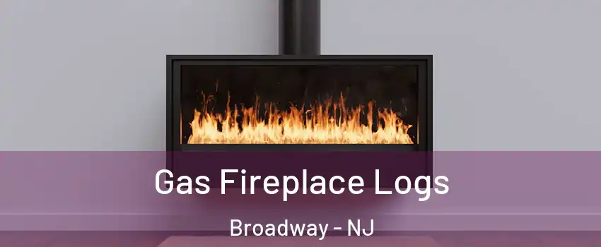 Gas Fireplace Logs Broadway - NJ