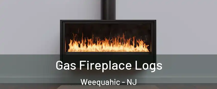 Gas Fireplace Logs Weequahic - NJ