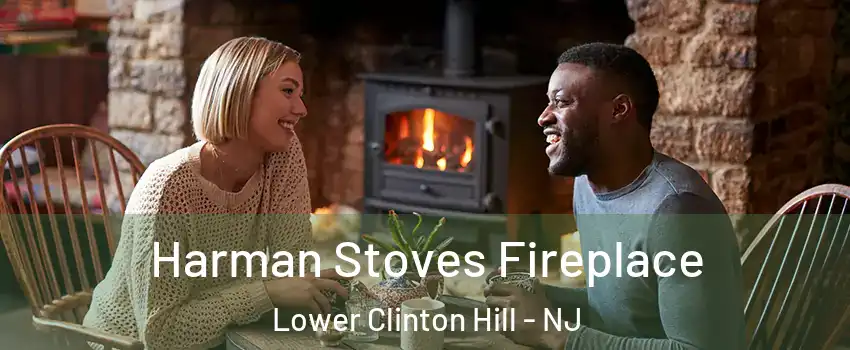 Harman Stoves Fireplace Lower Clinton Hill - NJ
