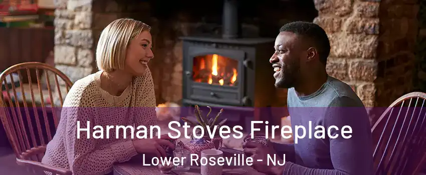 Harman Stoves Fireplace Lower Roseville - NJ