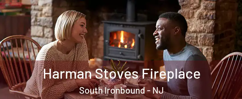 Harman Stoves Fireplace South Ironbound - NJ