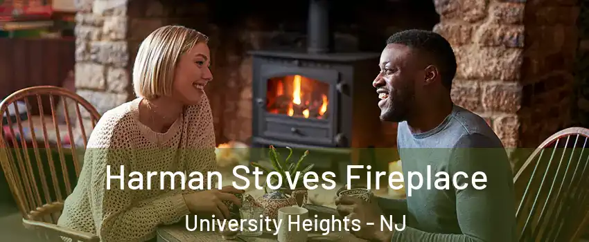 Harman Stoves Fireplace University Heights - NJ