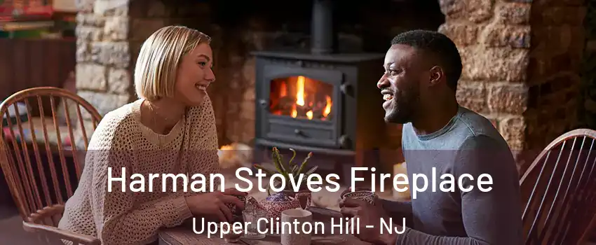 Harman Stoves Fireplace Upper Clinton Hill - NJ
