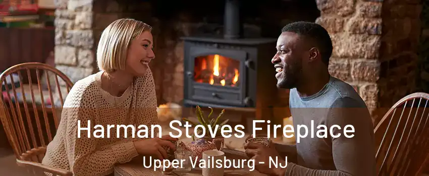 Harman Stoves Fireplace Upper Vailsburg - NJ