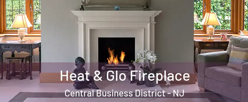 Heat & Glo Fireplace Central Business District - NJ