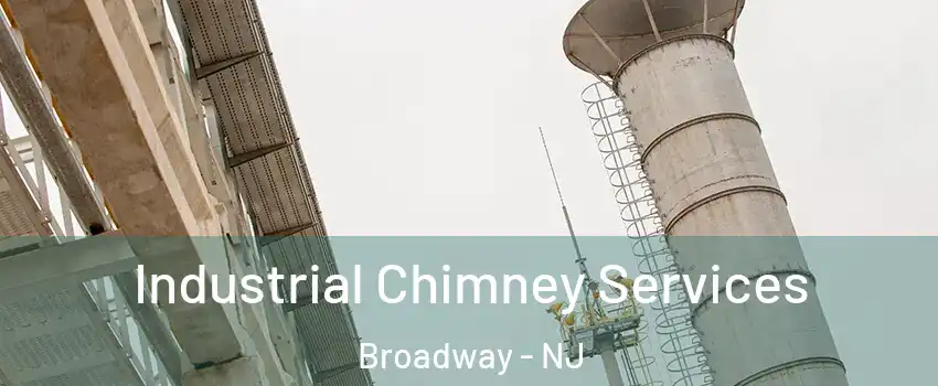 Industrial Chimney Services Broadway - NJ