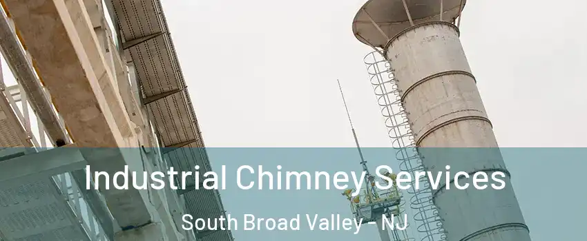 Industrial Chimney Services South Broad Valley - NJ