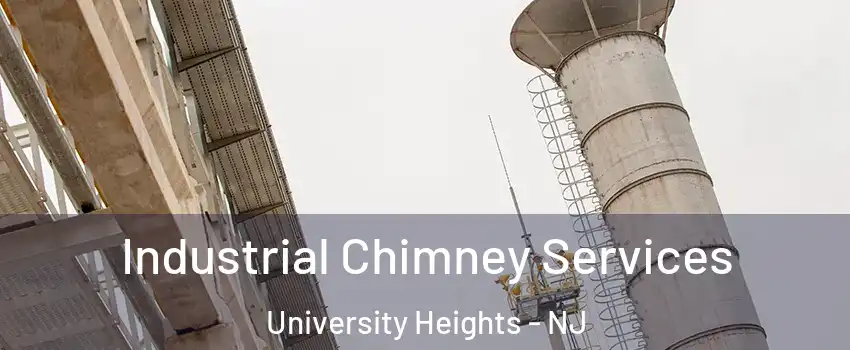 Industrial Chimney Services University Heights - NJ