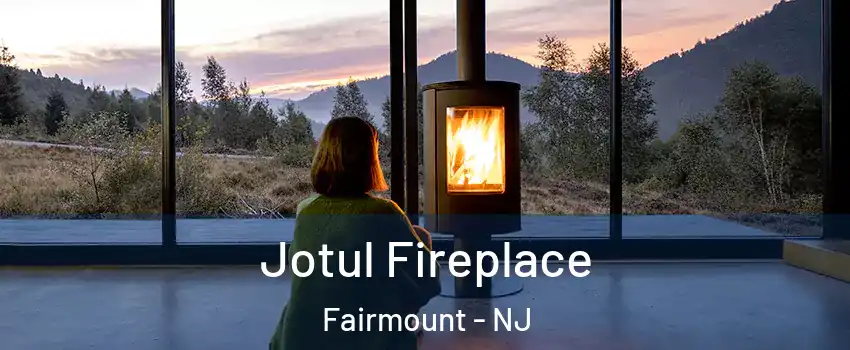 Jotul Fireplace Fairmount - NJ