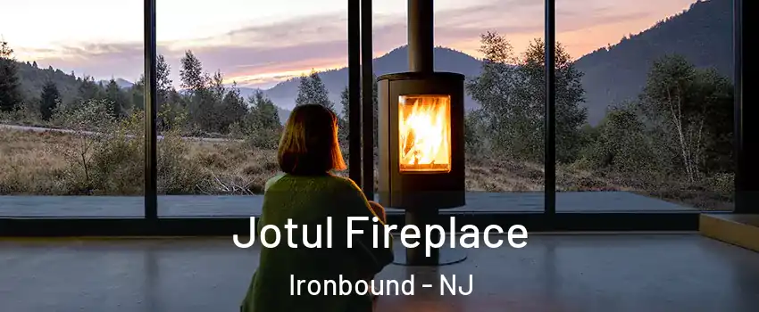 Jotul Fireplace Ironbound - NJ