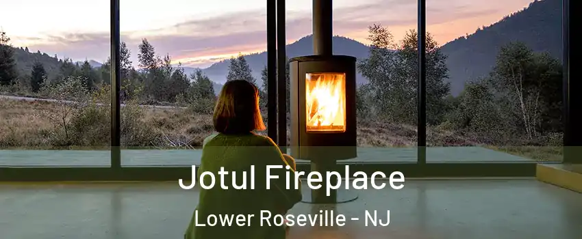 Jotul Fireplace Lower Roseville - NJ