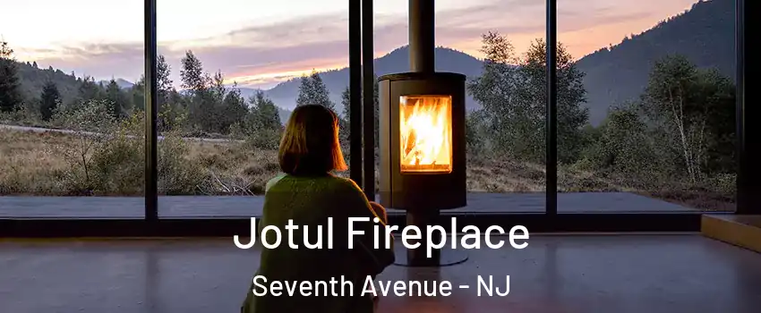 Jotul Fireplace Seventh Avenue - NJ