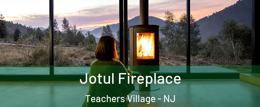 Jotul Fireplace Teachers Village - NJ