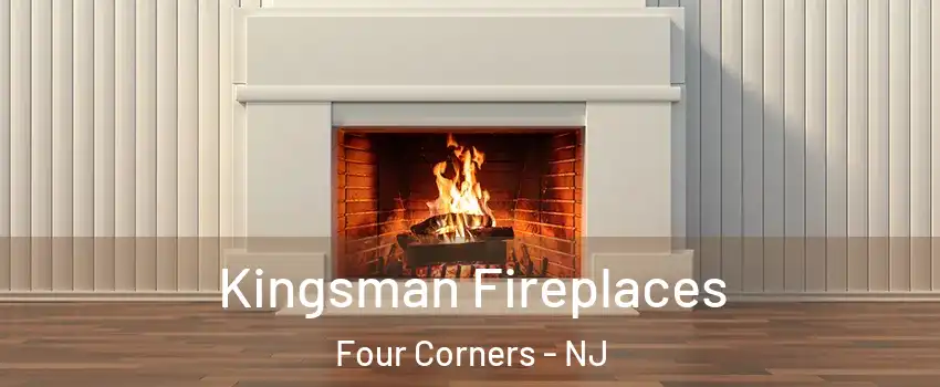 Kingsman Fireplaces Four Corners - NJ