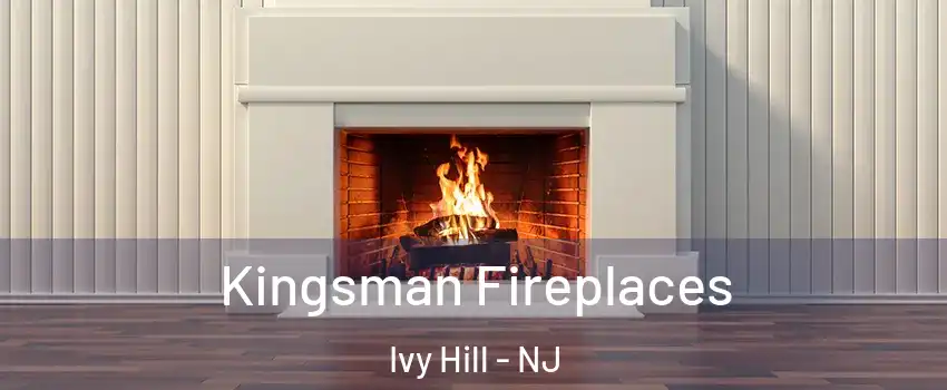 Kingsman Fireplaces Ivy Hill - NJ