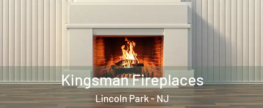 Kingsman Fireplaces Lincoln Park - NJ