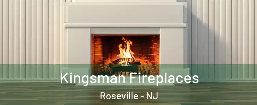 Kingsman Fireplaces Roseville - NJ