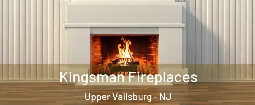 Kingsman Fireplaces Upper Vailsburg - NJ