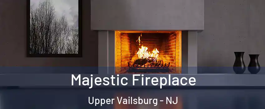 Majestic Fireplace Upper Vailsburg - NJ