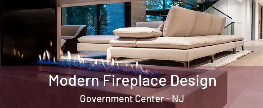 Modern Fireplace Design Government Center - NJ