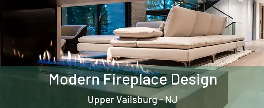 Modern Fireplace Design Upper Vailsburg - NJ